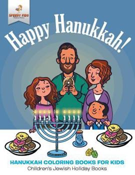 Paperback Happy Hanukkah - Hanukkah Coloring Books for Kids Children's Jewish Holiday Books Book