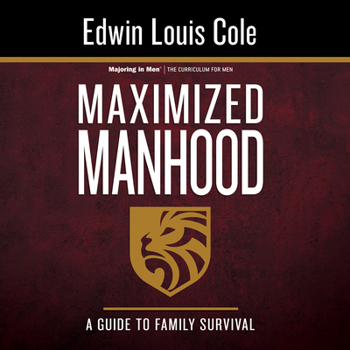 Paperback Maximized Manhood Workbook: A Guide to Family Survival Book