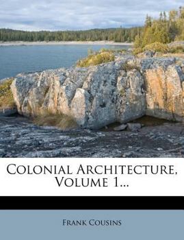 Paperback Colonial Architecture, Volume 1... Book