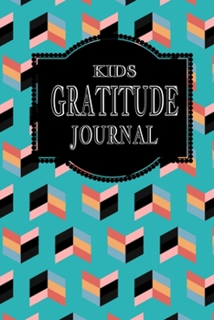 Paperback Kids Gratitude Journal: Gratitude Journal - Positivity Diary - Thankfulness Journal - Journal for Kids - Prayer Journal for Kids- 110 Pages - Book