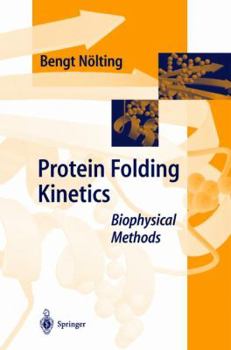 Hardcover Protein Folding Kinetics: Biophysical Methods Book