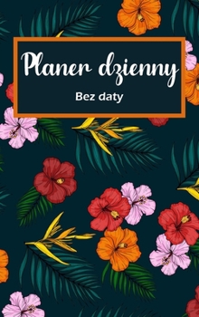 2022 - Codzienny terminarz i terminarz: Planer dzienny i miesięczny, organizator kalendarza 2022