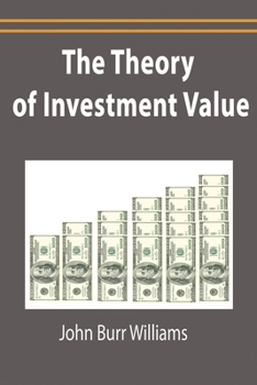 Paperback The Theory of Investment Value Book