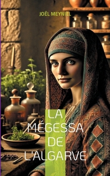 La mégessa de l'algarve (French Edition)