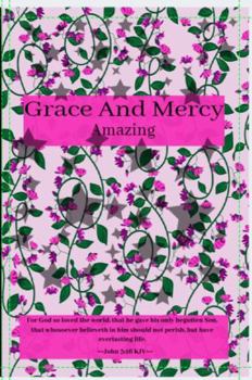 Paperback Grace And Mercy: Amazing Book