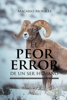 Paperback El Peor Error De un Ser Humano [Spanish] Book