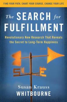 Hardcover The Search for Fulfillment: Revolutionary New Research That Reveals the Secret to Long-Term Happiness Book