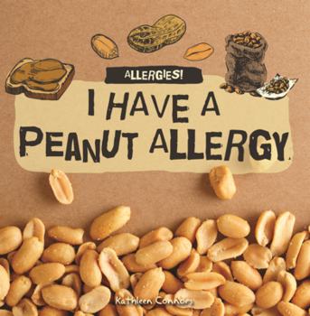 Library Binding I Have a Peanut Allergy Book