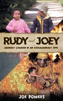Paperback RUDY and JOEY: Ordinary Children in an Extraordinary time Book