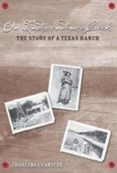Paperback On Independence Creek: The Story of a Texas Ranch Book