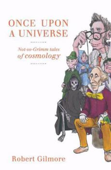 Paperback Once Upon a Universe: Not-So-Grimm Tales of Cosmology Book