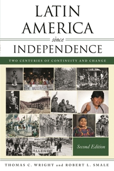 Paperback Latin America since Independence: Two Centuries of Continuity and Change Book
