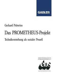 Paperback Das Prometheus-Projekt: Technikentstehung ALS Sozialer Prozeß [German] Book