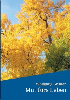Paperback Mut fürs Leben [German] Book