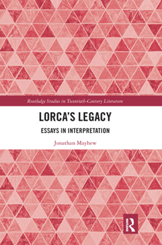 Paperback Lorca's Legacy: Essays in Interpretation Book