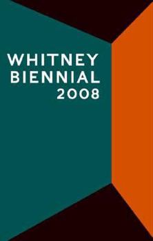 Paperback Whitney Biennial 2008 Book