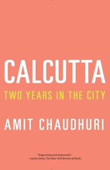 Paperback Calcutta: Two Years in the City Book