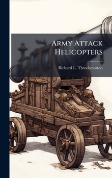 Hardcover Army Attack Helicopters Book
