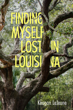 Hardcover Finding Myself Lost in Louisiana Book