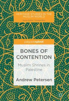 Hardcover Bones of Contention: Muslim Shrines in Palestine Book
