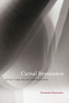 Hardcover Carnal Resonance: Affect and Online Pornography Book