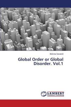 Paperback Global Order or Global Disorder. Vol.1 Book
