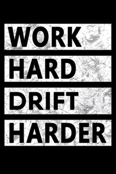 Work Hard Drift Harder: JDM Car Drifting College Ruled Notebook (6x9 inches) with 120 Pages
