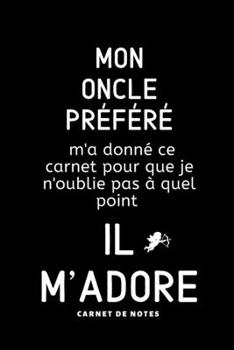 Cadeau Pour Son Neveu Ou Sa Nièce: Carnet De Notes, Une Idée Cadeau D Anniversaire, Noël Ou Pour Une Occasion Spéciale, Pour Dire À Votre Nièce Ou Neveu Que Vous L´aimez (French Edition)