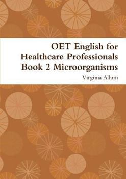 Paperback OET English for Healthcare Professionals Book 2 Microorganisms Book
