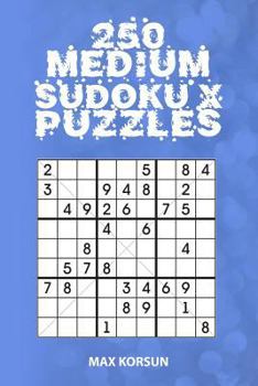 Paperback 250 Medium Sudoku X 9x9 Puzzles Book
