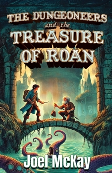 The Dungeoneers and the Treasure of Roan