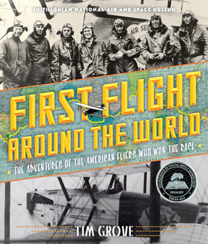 Hardcover First Flight Around the World: The Adventures of the American Fliers Who Won the Race Book