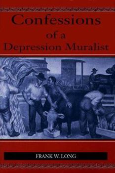 Hardcover Confessions of a Depression Muralist Book