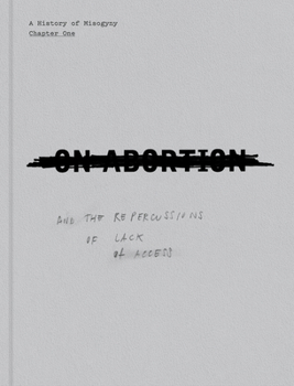 Hardcover On Abortion: And the Repercussions of Lack of Access Book