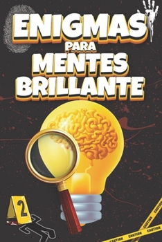Enigmas para Mentes Brillantes: Acertijos y Crímenes Detectivescos para resolver mientras te "Relajas en el Baño" (+ Soluciones) | Regalo Perfecto - 12 a 99 Años (Spanish Edition)