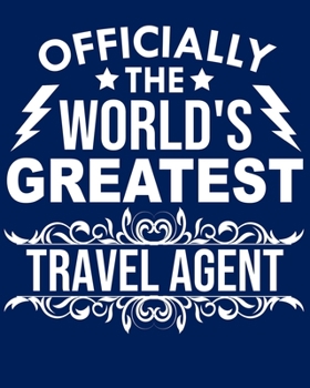 Officially the world's greatest Travel agent: Calendar 2020, Monthly & Weekly Planner Jan. - Dec. 2020
