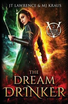 Paperback The Dream Drinker: Blood Magic: Book 2 Book