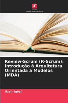 Paperback Review-Scrum (R-Scrum): Introdução à Arquitetura Orientada a Modelos (MDA) [Portuguese] Book