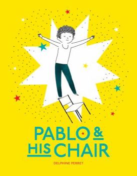 Hardcover Pablo & His Chair Book
