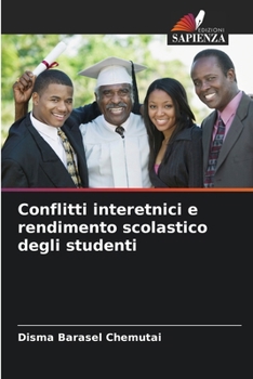 Paperback Conflitti interetnici e rendimento scolastico degli studenti [Italian] Book