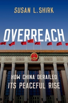 Paperback Overreach: How China Derailed Its Peaceful Rise Book