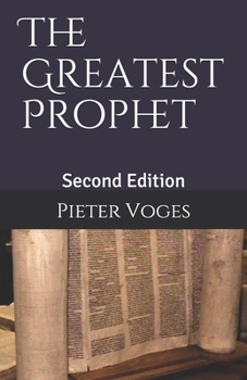 Paperback The Greatest Prophet: Second Edition Book