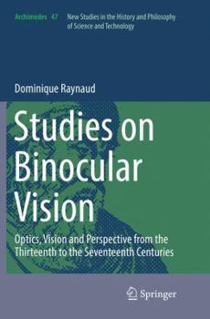 Paperback Studies on Binocular Vision: Optics, Vision and Perspective from the Thirteenth to the Seventeenth Centuries Book