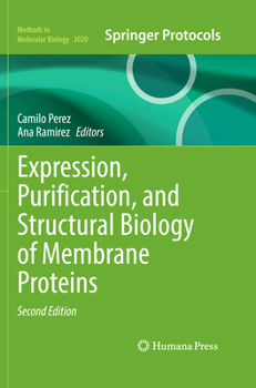 Hardcover Expression, Purification, and Structural Biology of Membrane Proteins Book