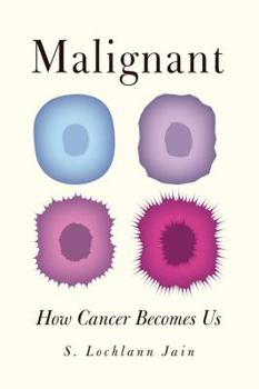 Paperback Malignant: How Cancer Becomes Us Book
