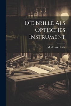 Paperback Die Brille als Optisches Instrument Book