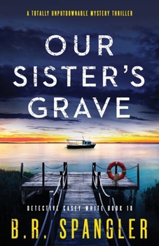 Paperback Our Sister's Grave: A totally unputdownable mystery thriller Book