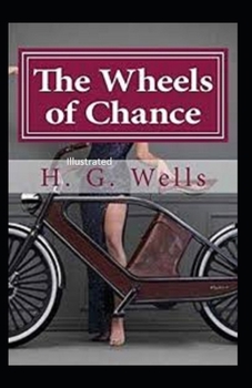 Paperback The Wheels of Chance Illustrated Book