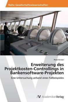 Paperback Erweiterung des Projektkosten-Controllings in Bankensoftware-Projekten [German] Book