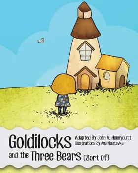 Paperback Goldilocks and the Three Bears (Sort Of) Book